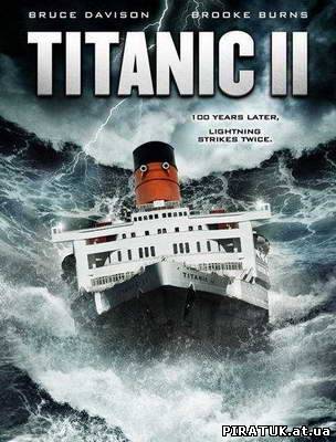 Титанік 2/Титаник 2 / Titanic II (2010/DVDRip/1400MB/700MB)