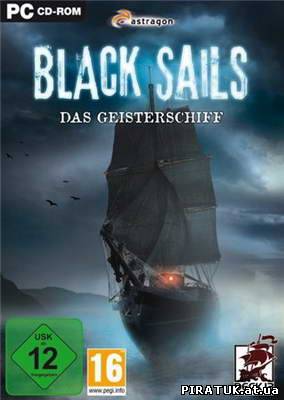 Чорні Вітрила: Das Geisterschiff / Скачать Black Sails: Das Geisterschiff (2010)