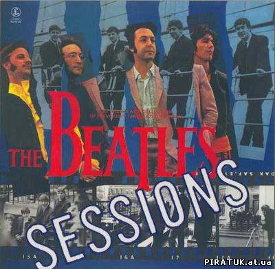 The Beatles Sessions: A Collection Of Unreleased Albums (2011)