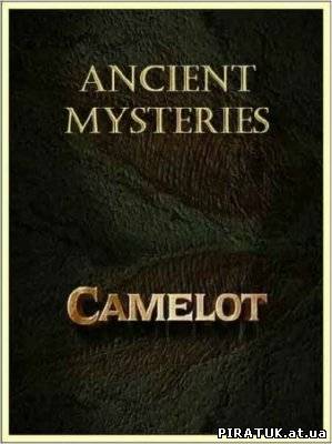 Таємниці старовини. Камелот безплатно / Ancient Mysteries. Camelot (2011) SATRip