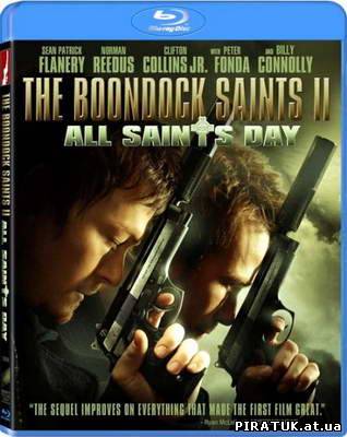 Святі з бундока 2: День всіх свят / Святые из бундока 2: День всех святых / The Boondock Saints II: All Saints Day (2009) HDRip/1400MB/