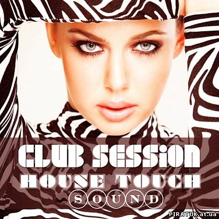 Club Session House Touch Sound (2012)