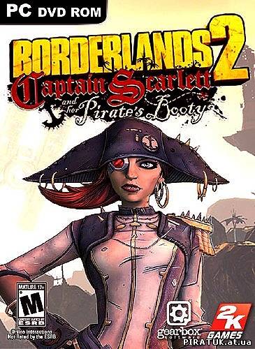Borderlands 2: Captain Scarlett and her Pirates Booty [DLC] (2012/Multi6/ENG/SKiDROW)