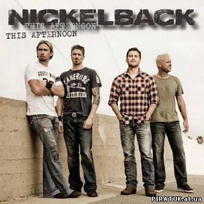 скачати Nickelback - This Afternoon [CDS] (2010)