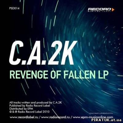 C.A.2K - Revenge of Fallen LP (2010)