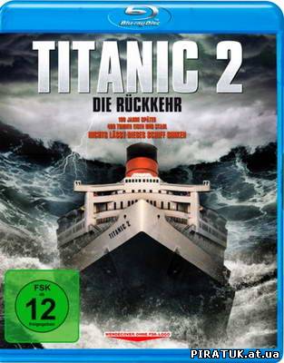 скачати фільм Титанік 2 / Titanic II (2010/HDRip)