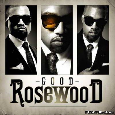 скачати Kanye West - Good Rosewood (2010)